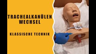 Trachealkanülen Wechsel  Klassische Technik [upl. by Chev877]