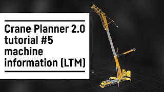 Liebherr  Crane Planner 20 – Tutorial 5 machine information LTM [upl. by Ahsiema948]