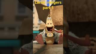 larva rangers part1 [upl. by Abelard]