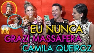 EU NUNCA COM GRAZI MASSAFERA E CAMILA QUEIROZ  MatheusMazzafera [upl. by Siuqcram]