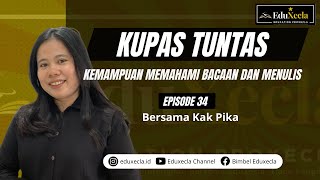 KUPAS TUNTAS SUB TES KEMAMPUAN MEMAHAMI BACAAN DAN MENULIS  EDUXECLA EPISODE 34 [upl. by Si]