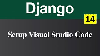 Setup Visual Studio Code for Django Hindi [upl. by Akedijn235]