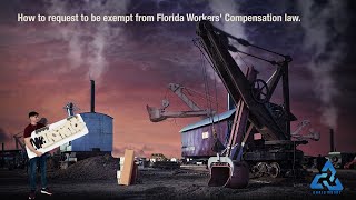 How to request to be exempt from Florida Workers Compensation law [upl. by Atiuqihc560]