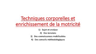 Lapprentissage des techniques corporelles écrit 2 [upl. by Christiano]