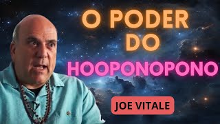 O Poder do HOOPONOPONO  Joe Vitale [upl. by Barker]