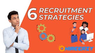 6 Recruitment Strategies For 2022  Recruitment Strategy  HR Strategy  Talent Acquisition [upl. by Nayhr]