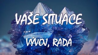 🔮VAŠE SITUACE❤️ vývoj rada🧩 [upl. by Nesral]