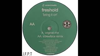 Freshold – Bring It On Screwface Remix [upl. by On]