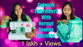 Cutwork embroidery with normal sewing machine tutorial design easyway 1 lakh  views [upl. by Skiba966]