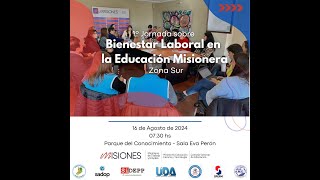 Primera Jornada Sobre Bienestar Laboral en la Educación Misionera  Zona Sur [upl. by Aikan639]