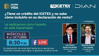 ¿Cómo incluir su crédito con el ICETEX en la declaración de renta [upl. by Jobe]