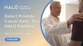 The HALO PathWay™ for Prostate Cancer Saves Patients Lives Through Early Detection [upl. by Mohammad]