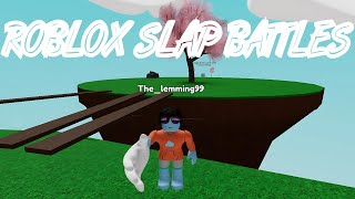 ROBLOX SLAP BATTLES [upl. by Mcginnis]