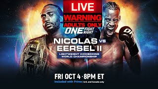 ONE FIGHT NIGHT 25 NICOLAS VS EERSEL 2 LIVE REACTION STREAM [upl. by Ailesor]