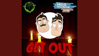 Hello Neighbor Song Get Out [upl. by Leva]