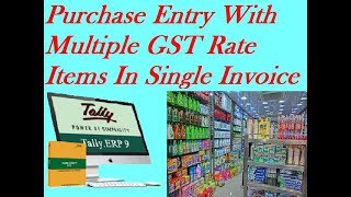 Purchase Entry With Multiple GST Rate In Tally  Multiple Tax Rate Items In Single Invoice  Intrast [upl. by Yrok739]