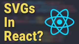 How To Add An SVG To A React App [upl. by Ociram111]