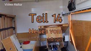 Ausbau Kofferanhänger zum quotLow BudgetSchlafanhängerquot Teil 14 Optimierung amp Neues [upl. by Assadah]