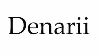 How to Pronounce Denarii [upl. by Brock]