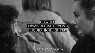 HOW TO 3 WAYS TO USE BEYOND LIQUID HIGHLIGHTER  Illamasqua [upl. by Shanda399]