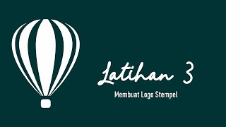 Latihan 3 Membuat Logo Stempel [upl. by Aynom]