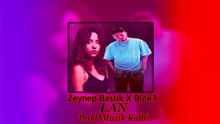 Zeynep Bastık X Blok3  Sana Ben Ezelden Geldim Lan ProdMuzik Kalbi [upl. by Ajnotal]