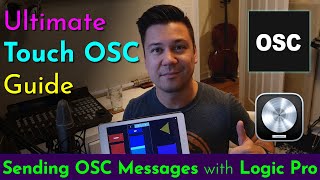 Sending amp Receiving OSC Signals with Logic Pro Ultimate Guide to TouchOSC [upl. by Sidalg]