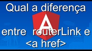 Qual a diferença de fazer um link com a href e routerLink em um APP Angular 4 [upl. by Arracat201]