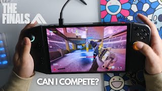 Lenovo Legion Go but its a competitive FPS Game The Finals [upl. by Dewar]