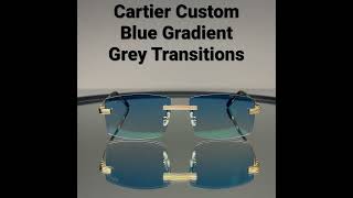 Cartier CT0284o 002 Custom Blue Gradient lenses these are Transitions and get grey under the sun [upl. by Nahsor]