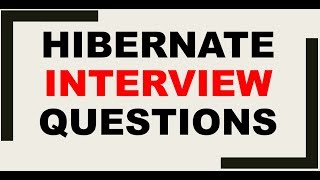 2 YEARS EXPERIENCE HIBERNATE INTERVIEW QUESTIONS AND ANSWERS  MOST IMPORTANT [upl. by Spiegleman]