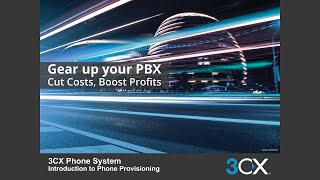 3CX Basic Training 21 Introduction to Phone Provisioning v14 SP3 [upl. by Field]