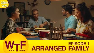 Dice Media  What The Folks  Web Series  S01E01  Arranged Family [upl. by Marita88]