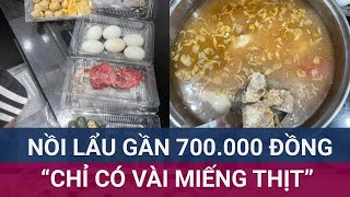 Vụ nồi lẩu cua gần 700000 đồng quotlèo tèo vài miếng thịtquot Chủ nhà hàng nói đắt do nước cốt  VTC Now [upl. by Elmina]