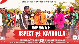 ASPECT MWANKOLE VS KAYDOLLA  CNC RAP BATTLES WHO WON [upl. by Nairim]