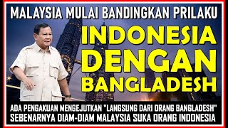 DITINGGALKAN INDONESIA ‼️ RAKYAT MALAYSIA MULAI KETAKUTAN BANDINGKAN ORANG INDONESIA DAN BANGLA ⁉️ [upl. by Ingram]