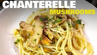 Chanterelle Mushrooms on Buttered Noodles [upl. by Mallin]