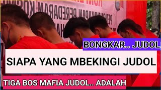 SIAPA YANG MBEKINGI JUDOL  TIGA BOS MAFIA [upl. by Anera]