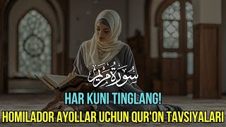 Homilador Onalar Uchun Maryam Surasi Homila Va Onaga QutBaraka  Har Kun Tinglang [upl. by Nnawtna]