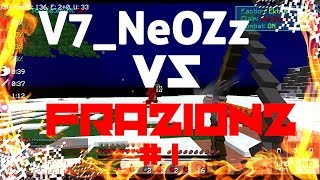 Frozenia V7NeOZz Vs FrazionZ 1 [upl. by Ronalda]