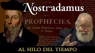 Al Hilo del Tiempo Las profecías de Nostradamus [upl. by Agnes]