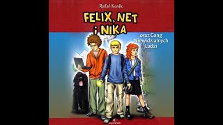 Felix Net i Nika oraz gang niewidzialnych ludzi audiobook link w opisie [upl. by Eceirehs234]