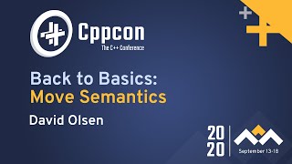 Back to Basics Move Semantics  David Olsen  CppCon 2020 [upl. by Aneleiram674]