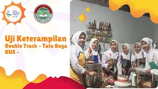 Uji Keterampilan  Tata Boga  SMAN 1 Tegalombo  KUS Faden [upl. by Rondi]