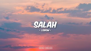 Lobow  Salah Lirik [upl. by Donna320]