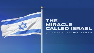 Amir Tsarfati The Miracle Called Israel [upl. by Ultann870]