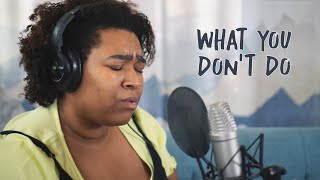 WHAT YOU DONT DO  Lianne La Havas cover Shed Session ft ASTYN TURR [upl. by Ijnek]