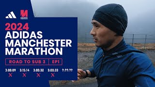 Manchester Marathon 2024 Training EP1  Road To Sub 3 [upl. by Allebara186]