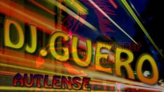 ALACRANERO MIX 2010HQ DJ GUERO AUTLENSE [upl. by Gyatt]