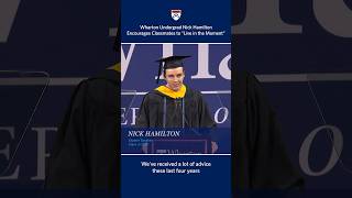 Wharton Undergrad Graduation Speech – Student Nick Hamilton Tells Classmates to quotLive in the Momentquot [upl. by Ikcir474]